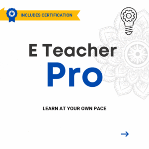 E Teacher | Pro Course